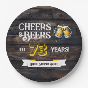 Cheers and Beers to 73 Years Rustic Birthday Paper Plate