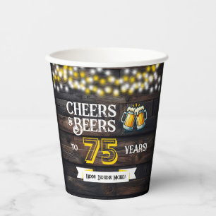 Cheers and Beers to 75 Years Rustic Birthday Paper Cups