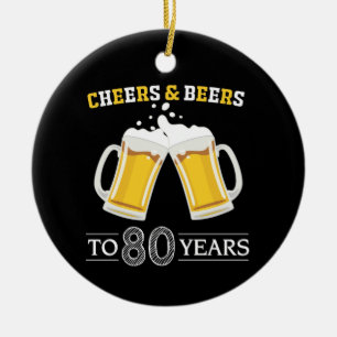 Cheers and Beers to 80 Years Ceramic Tree Decoration