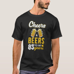 Cheers and Beers to 83 Years Birthday T-Shirt