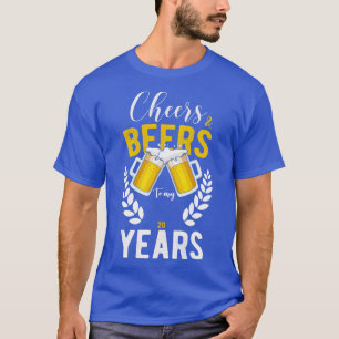 Cheers and Beers to My 20 Years 20th Birthday Gift T-Shirt