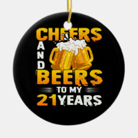 Cheers And Beers To My 21 Years 21th Birthday Gift