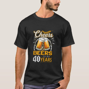 Cheers And Beers To My 40 Years Birthday Tank Top