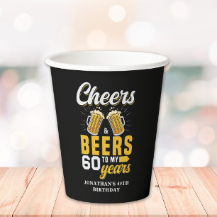 Cheers and Beers to my 60 Years - Fun Birthday 60 Paper Cups