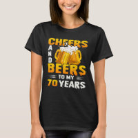 Cheers And Beers To My 70 Years 70th Birthday Gift