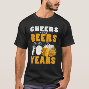 Cheers And Beers To My 70 Years Old 70th Birthday T-Shirt