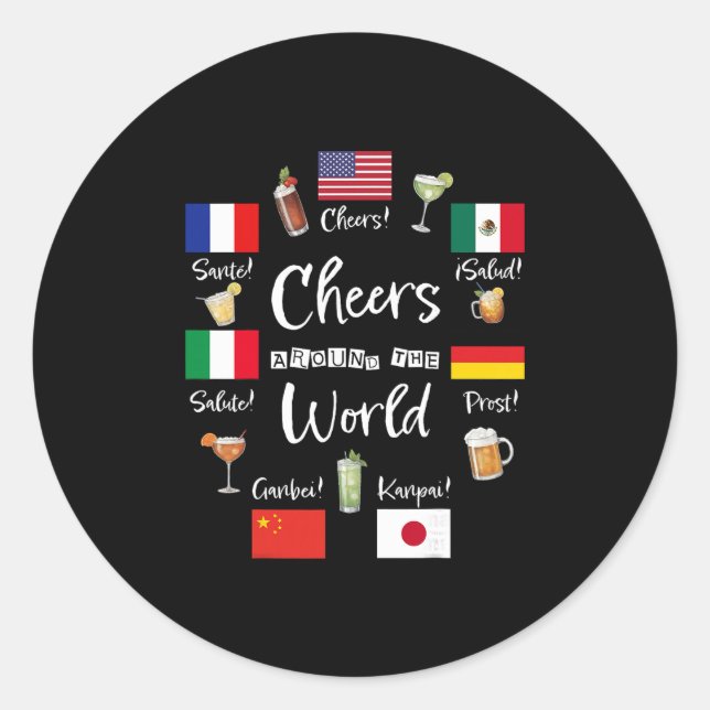 Cheers Around The World Vacation Drinking Funny Dr Classic Round Sticker (Front)