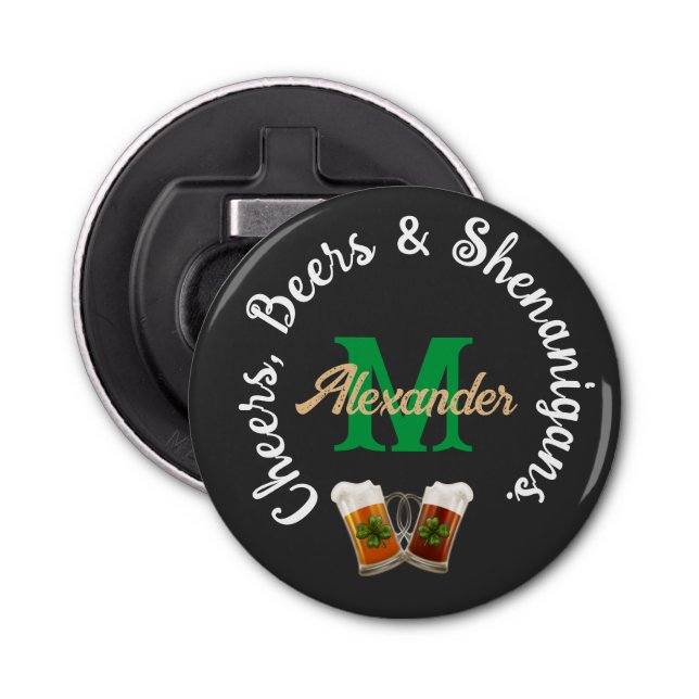 Cheers Beers and Shenanigans Irish Drinking   Bottle Opener (Front)