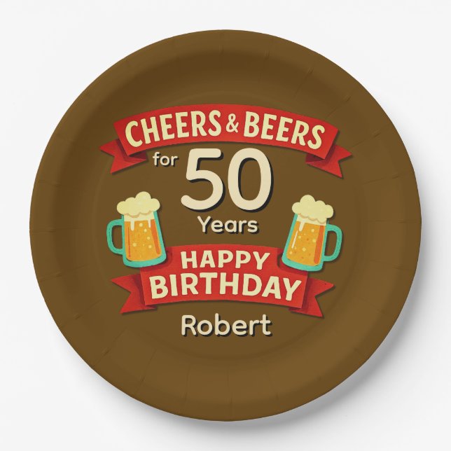 Cheers & Beers for 50 Years Happy Birthday NAME 9" Paper Plate (Front)