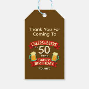 Cheers & Beers for 50 Years Happy Birthday NAME  Gift Tags