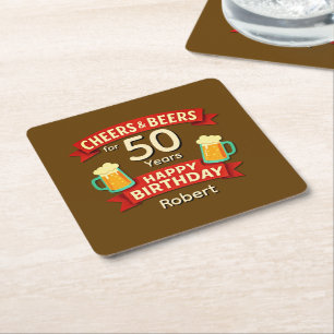 Cheers & Beers for 50 Years Happy Birthday NAME Square Paper Coaster