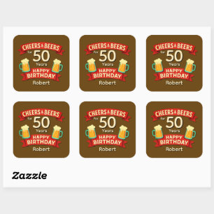 Cheers & Beers for 50 Years Happy Birthday NAME  Square Sticker