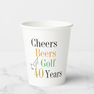 Cheers Beers Golf 40th Birthday Party Paper Cups