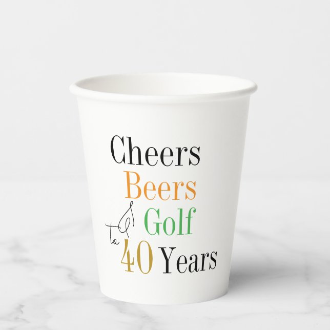 Cheers Beers Golf 40th Birthday Party Paper Cups (Front)