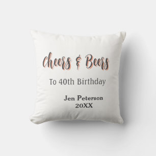 Cheers & beers to 40th birthday gray name year sin cushion
