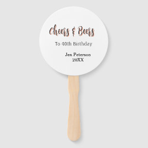 Cheers & beers to 40th birthday gray name year sin hand fan