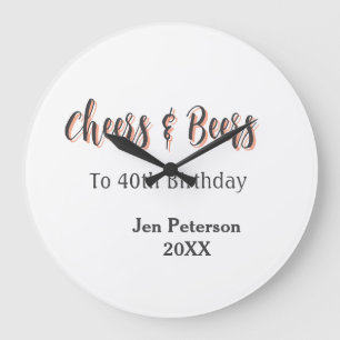Cheers & beers to 40th birthday gray name year sin large clock