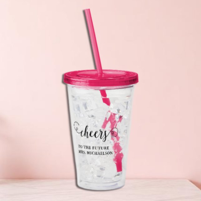 Cheers Bride To Be Wedding Event Acrylic Tumbler (Creator Uploaded)