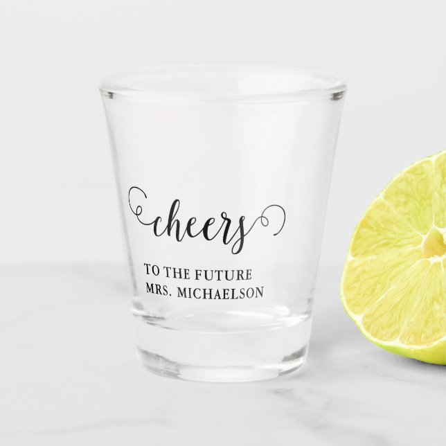 Cheers Bride To Be Wedding Event Shot Glass (Front)