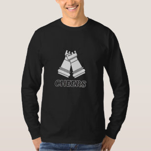 Cheers Chess Saying For Women Men T-Shirt