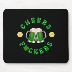 Cheers Ers Funny St Patricks Day Irish Drinking 4 Mouse Mat
