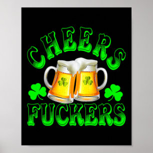 Cheers Ers Funny St Patricks Day Irish Drinking 6 Poster