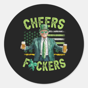 Cheers Ers St Patricks Day Funny Beer Drinking Tru Classic Round Sticker