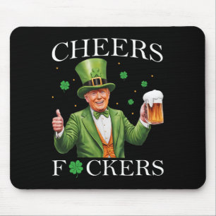 Cheers Ers St Patricks Day Funny Beer Drinking Tru Mouse Mat