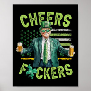 Cheers Ers St Patricks Day Funny Beer Drinking Tru Poster