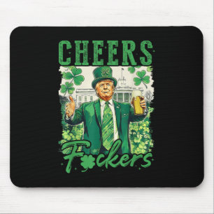 Cheers F.ckers St Patricks Day Funny Beer Drinking Mouse Mat