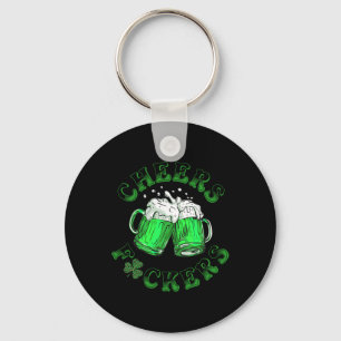 Cheers Fckers St Patricks Day Funny Drinking Beer Key Ring