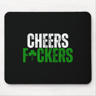 Cheers Fckers' St Patricks Day Men Women Beer Drin Mouse Mat