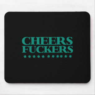 Cheers Forers Funny St Patrick's Day Drinking Shir Mouse Mat