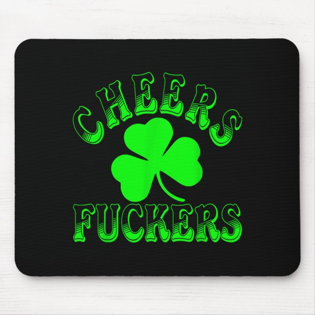 Cheers Forers Irish St Patricks Day Shamrock Tee  Mouse Mat (Front)