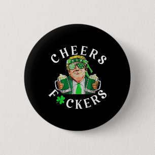 Cheers Forers St Patricks Day Funny Beer Drinking 6 Cm Round Badge