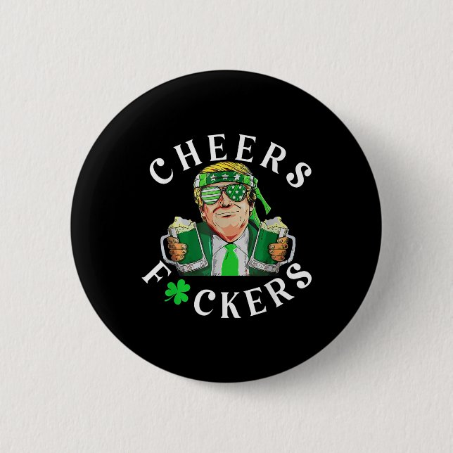 Cheers Forers St Patricks Day Funny Beer Drinking 6 Cm Round Badge (Front)