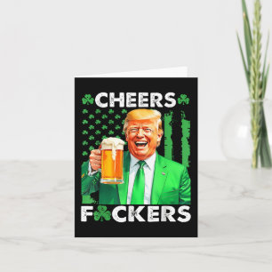 Cheers Forers St Patricks Day Funny Beer Drinking  Card
