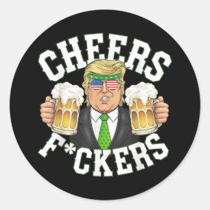 Cheers Forers St Patricks Day Funny Beer Drinking Classic Round Sticker