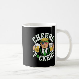 Cheers Forers St Patricks Day Funny Beer Drinking Coffee Mug