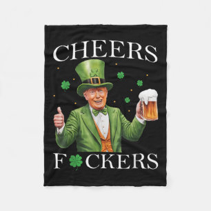 Cheers Forers St Patricks Day Funny Beer Drinking Fleece Blanket