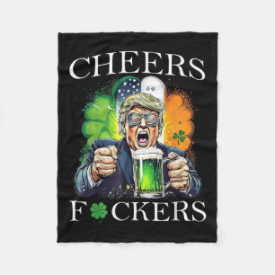Cheers Forers St Patricks Day Funny Beer Drinking Fleece Blanket