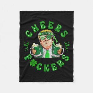 Cheers Forers St Patricks Day Funny Beer Drinking Fleece Blanket