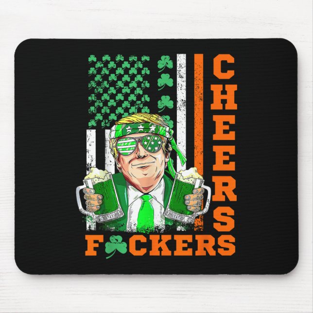 Cheers Forers St Patricks Day Funny Beer Drinking Mouse Mat (Front)