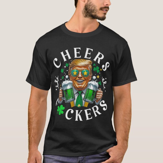 Cheers Forers St Patricks Day Funny Beer Drinking  T-Shirt (Front)