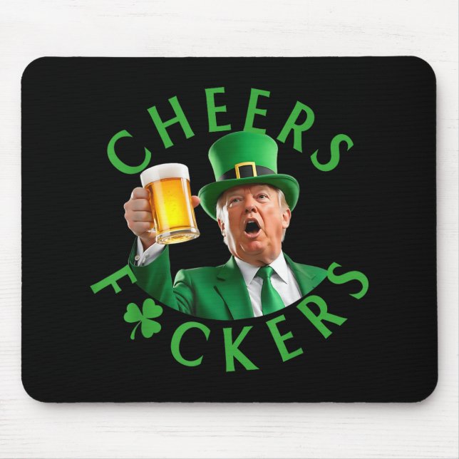 Cheers Forers St Patricks Funny Trump Leprechaun B Mouse Mat (Front)