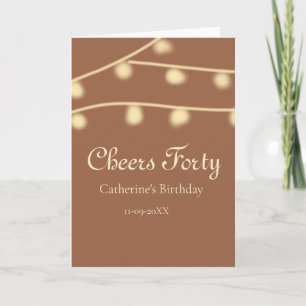 Cheers forty brown yellow string lights birthday card