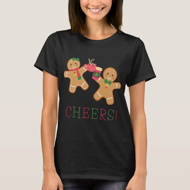 Cheers Gingerbread Man and Woman Hot Chocolate Cof T-Shirt (Front)