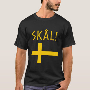 Cheers In Swedish Souvenir Flag Of Sweden Gifts Fu T-Shirt