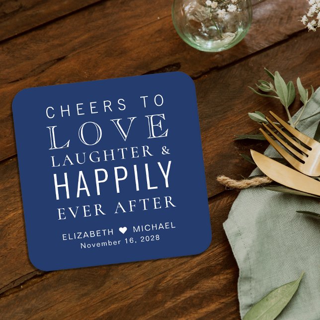 Cheers Love Laughter Happily Ever After Navy Blue Square Paper Coaster (Creator Uploaded)
