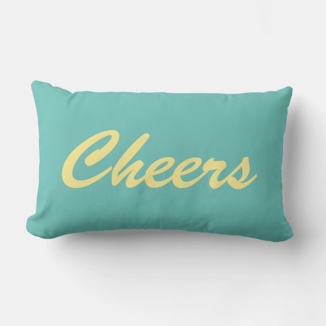 Cheers on Turquoise Lumbar Cushion (Front)